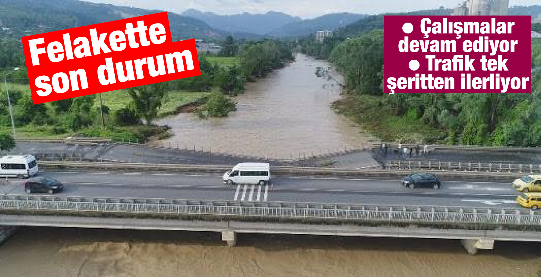 SEL FELAKETİNDE SON DURUM